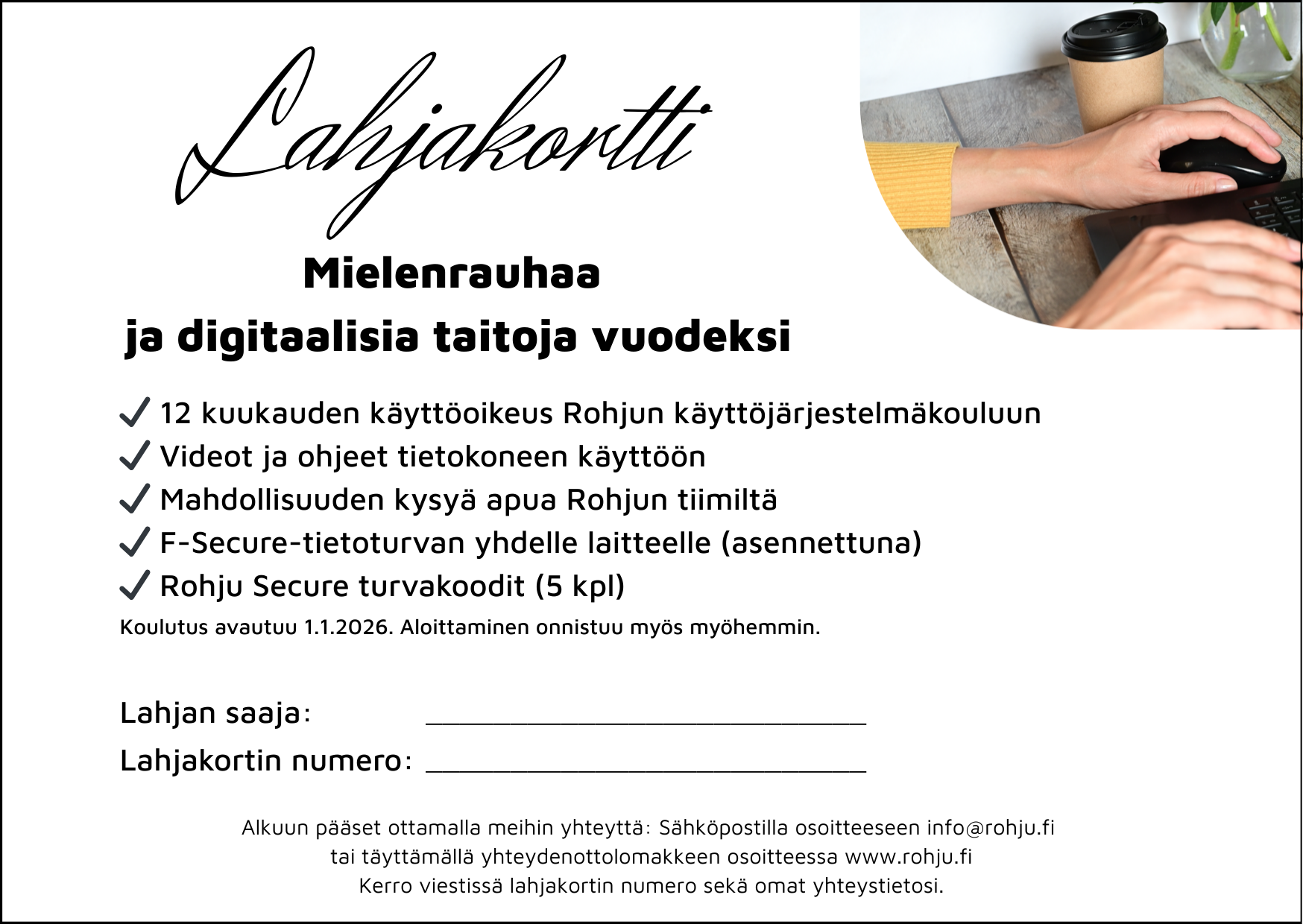 * Ennakkomyynti * Rohju käyttöjärjestelmäkoulu (12 kk) + F-Secure – Ekologinen ja turvallisuutta parantava joululahja